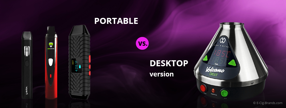portable vs desktop dry herb vaporizer