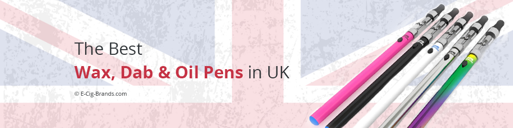 the best dab oil and wax vape pens in uk
