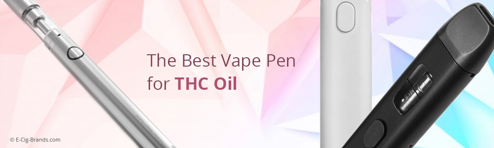 the best vape pen for thc oil